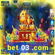 bet 03 .com